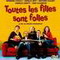 TOUTES LES FILLES SONT FOLLES